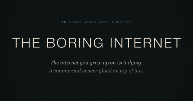 The Boring Internet